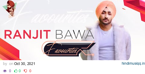 Ranjit Bawa All Favourite (Jukebox) | Latest Punjabi Songs 2021 pagalworld mp3 song download