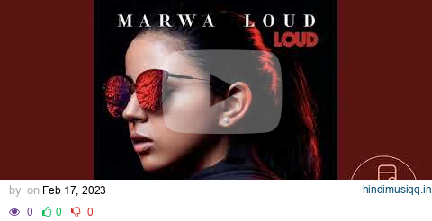 Marwa Loud - Bad Boy ( Official  Music Audio) pagalworld mp3 song download