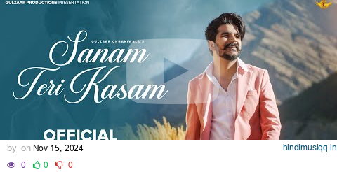 GULZAAR CHHANIWALA - SANAM TERI KASAM ( Official Video ) | New Haryanvi Song 2024 pagalworld mp3 song download