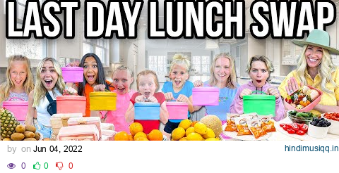 LAST DAY of SCHOOL LUNCH! *10 KiDS SWAP DIETS!* pagalworld mp3 song download