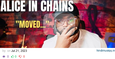 I was asked to listen to Alice in Chains - Down in A Hole (First Reaction) MTV Unplugged pagalworld mp3 song download