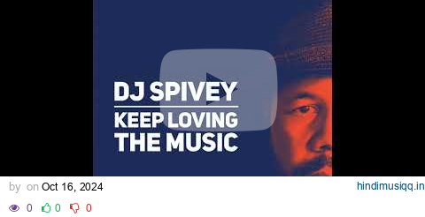 "Keep Loving The Music" (A Soulful House Mix) by DJ Spivey pagalworld mp3 song download