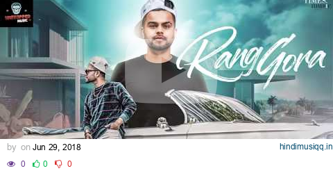 Rang Gora (Full Audio Motion)| Akhil | Bob | Sukh Sanghera | Latest Punjabi Song 2018 pagalworld mp3 song download