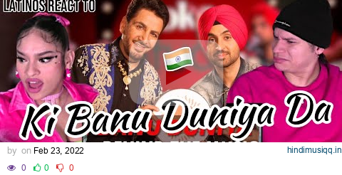 Latinos react to PUNJABI music FOR THE FIRST TIME| Ki Banu Duniya Da -Gurdas Maan ft. Diljit Dosanjh pagalworld mp3 song download