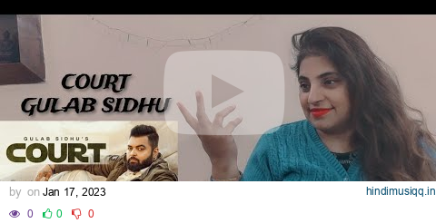 Reaction on Court  Gulab Sidhu | Jassi Jawanda | The Kidd | Aao React Kare pagalworld mp3 song download