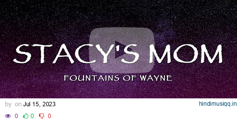 Fountains of Wayne - Stacy's Mom (Lyrics) pagalworld mp3 song download