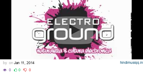 01 Electro Ground Sessions (January 2014) Mixed by John Maciel pagalworld mp3 song download