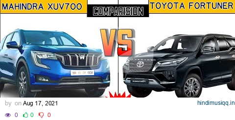 Mahindra XUV 700 vs Toyota Fortuner Comparison pagalworld mp3 song download