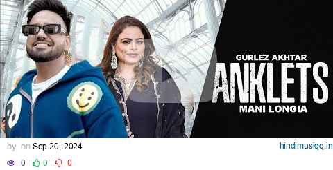 Anklets  Gurlez Akhtar & Mani Longia (HD Video) New Punjabi Song | Latest Punjabi Song 2024 pagalworld mp3 song download