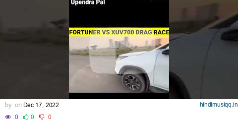 Fortuner Vs Xuv700 Petrol Drag Race|| Fortuner aur xuv700 drag race||#shorts #viralshorts pagalworld mp3 song download