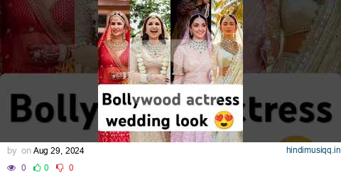 bollywood actress wedding look💕celebrity wedding look#shorts#weddinglook#bollywood#wedding#lehenga pagalworld mp3 song download