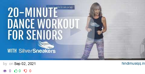 20 Minute Dance Workout for Seniors | SilverSneakers pagalworld mp3 song download