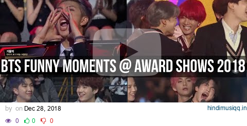 BTS Funny Moments @ Award Shows 2018 pagalworld mp3 song download