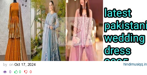 new traditional dress design 2024/latest pakistani fashion trend/wedding dresses@Fashionideasbyasma pagalworld mp3 song download