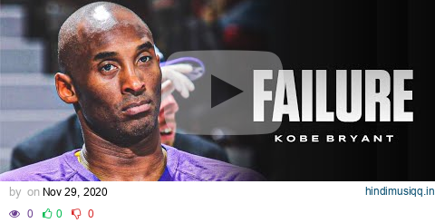 Kobe Bryant - “Failure” pagalworld mp3 song download