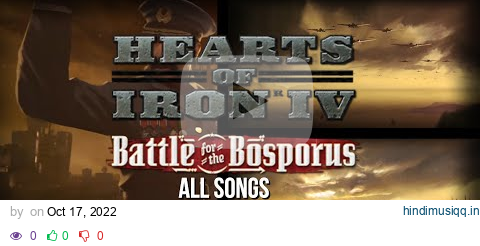 Hearts Of Iron IV - Battle For The Bosporus [All Songs] OST pagalworld mp3 song download