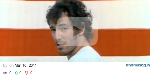 Bruce Springsteen - Born in the U.S.A. (Official Video) pagalworld mp3 song download