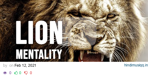 LION MENTALITY - Motivational Video pagalworld mp3 song download