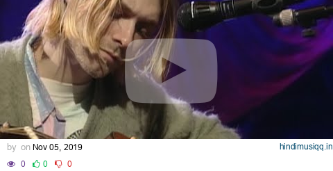 Nirvana - Come As You Are (Live On MTV Unplugged, 1993 / Rehearsal) pagalworld mp3 song download