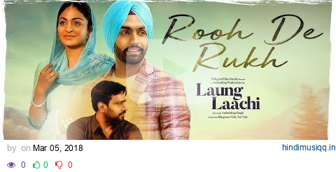 Rooh De Rukh Laung Laachi (Full Song) Prabh Gill, Ammy Virk, Neeru Bajwa | Latest Punjabi Movie pagalworld mp3 song download