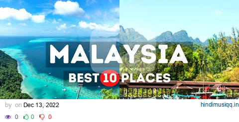 Amazing Places to visit in Malaysia - Travel Video pagalworld mp3 song download