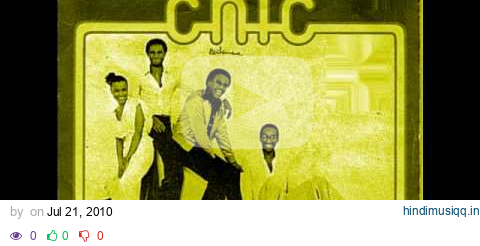 Chic - Le Freak (Freak Out)   A OLD SCHOOL CLASSIC pagalworld mp3 song download