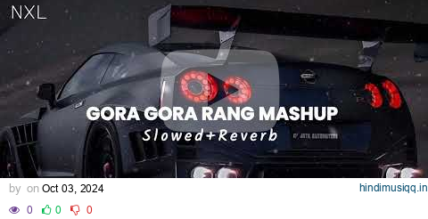 Gora Gora Rang ft.Sonam Bajwa | Imran Khan X Sharn | DJ Kamal | NIGHT X LOFI pagalworld mp3 song download