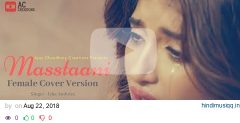 Masstaani  (Female Cover Version) - Nimrit Kaur Ahluwalia - B Praak - Isha Andotra - Reworks song pagalworld mp3 song download