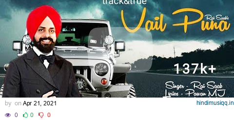 Vail Puna | Rai Saab| Track & True | Pawan MJ | Laddi Bhullar | Sunny Sharma | Latest  Punjabi Song| pagalworld mp3 song download