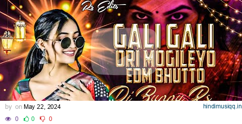 Gali Gali Ori Mogulayo New Trending Folk Mix By -Dj Bunny Rs Dj Virat Vamshi 💥❤️‍🩹🥰 pagalworld mp3 song download