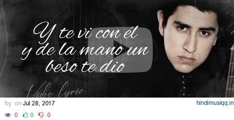 (LETRA) Y TE VI CON ÉL - Julian Mercado (Lyric Video) pagalworld mp3 song download