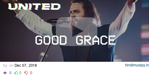 Good Grace (Live) - Hillsong UNITED pagalworld mp3 song download