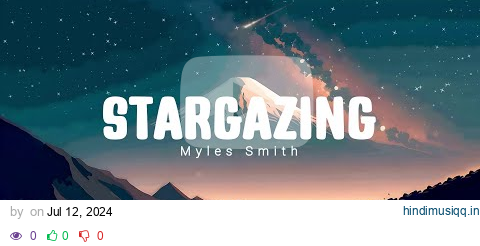 Myles Smith - Stargazing - [ 1 HOUR ] Lyrics pagalworld mp3 song download