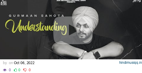 Understanding (Full Song) Gurmanter | Punjabi Songs 2022 pagalworld mp3 song download