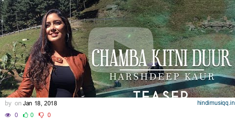 Chamba Kitni Duur (Teaser) - Himachali Folk Song - Harshdeep Kaur pagalworld mp3 song download