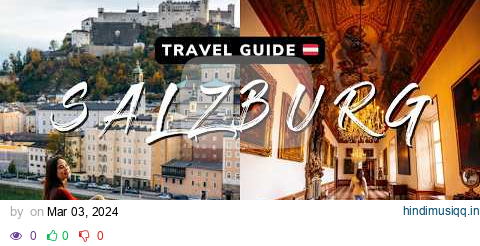 Salzburg Austria Travel Guide // Music, Mountains & Mozart pagalworld mp3 song download