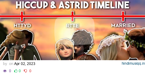 The Entire Timeline of Hiccup & Astrid's Relationship pagalworld mp3 song download