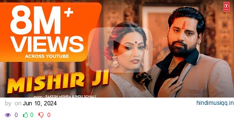 #2024 MISHIR JI - Rakesh Mishra & Queen Shalini | Latest Bhojpuri Video 2024 | Indu Sonali T-Series pagalworld mp3 song download