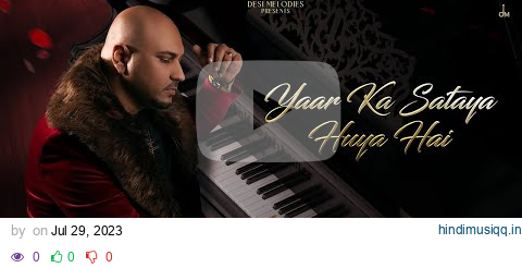 B Praak - Yaar Ka Sataya Hua Hai (Lyric Video) | Jaani | Arvindr Khaira | Zohrajabeen pagalworld mp3 song download