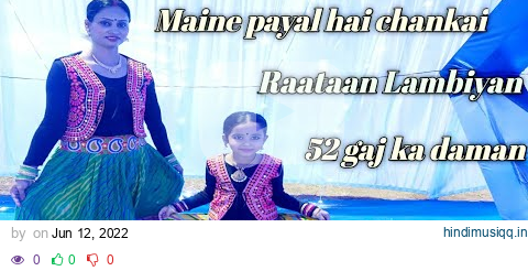 Mom Daughter Dance|Inspired by Laasya|Payal hai chankai|Raataan lambiya|52gaj ka daman| #psoncamera pagalworld mp3 song download