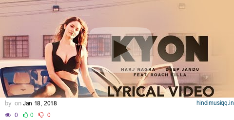 Kyon Feat. Roach Killa | Lyrical Video | Harj Nagra | Deep Jandu pagalworld mp3 song download