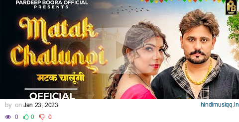 Matak Chalungi (Official Video) Pardeep Boora | Pooja Hooda | New Haryanvi Songs Haryanavi 2024 pagalworld mp3 song download