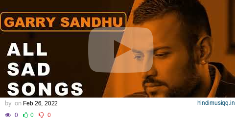 Garry Sandhu All Hits Sad Songs | Audio Jukebox | Best Of Garry Sandhu | Latest Punjabi Sad Songs pagalworld mp3 song download