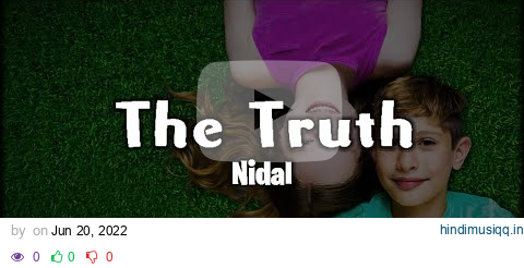 Nidal - The Truth About My Feelings (Lyrics) pagalworld mp3 song download