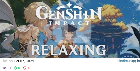 Genshin Impact - All Calm / Relaxing Music (2,5 Hours) pagalworld mp3 song download