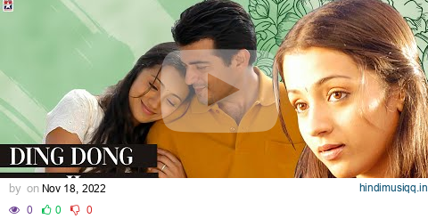 Ding Dong HD Video Song | Ji Tamil Movie | Ajith Kumar | Trisha | Vidyasagar | N Linguswamy pagalworld mp3 song download