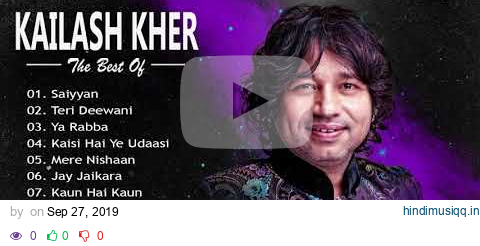 Top 10 Kailash Kher Hit Songs \ Kailash Kher Songs Collection (Audio) | Bollywood Hits JUKEBOX 2019 pagalworld mp3 song download