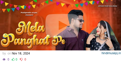 Mela Panghat Pe (Official video) Aman jaji  Pranjal Dahiya | New Haryanvi Song Pushpendra Aryan 2024 pagalworld mp3 song download