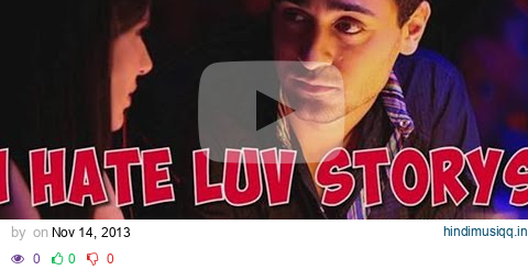 I Hate Luv Storys Title Track Full Video - Sonam Kapoor|Imran Khan|Vishal Dadlani|Kumaar pagalworld mp3 song download