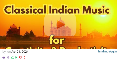 90 Minutes - Classical Indian Music for Work and Creativity pagalworld mp3 song download